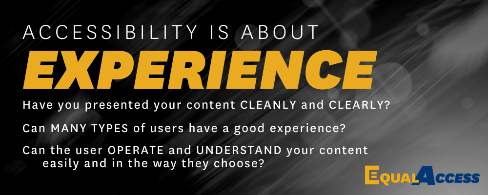 ɫapp is about experience: Have you presented your content CLEANLY and CLEARLY? Can MANY TYPES of users have a good experience? Can the user OPERATE and UNDERSTAND your content easily and in the way they choose?