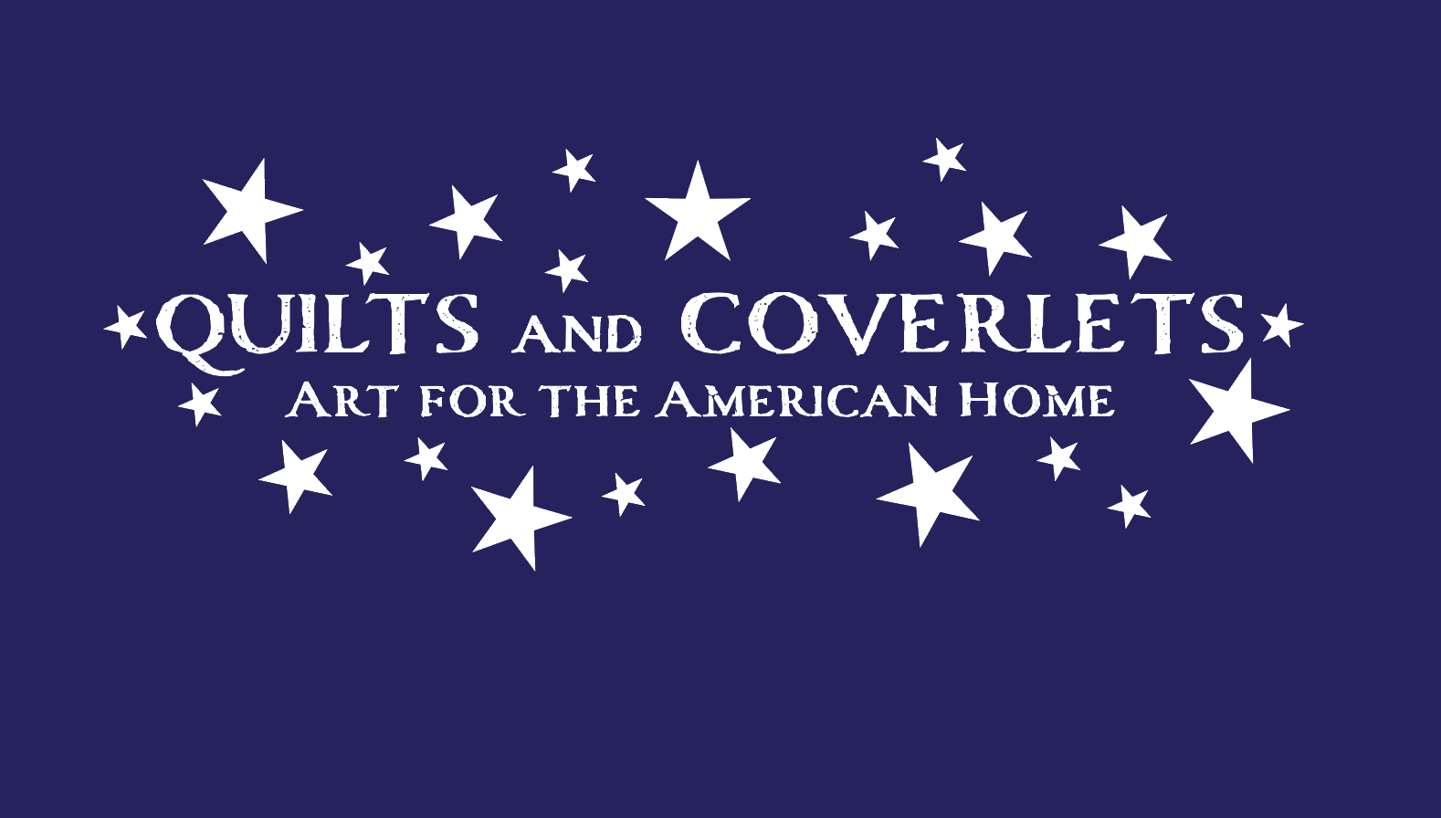 Blue background with white starts and type that reads "Quilts and Coverlets"