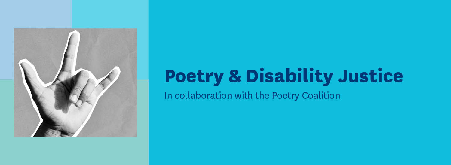 Poetry and Disability Justice banner