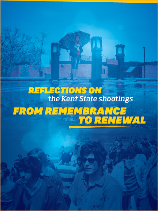 Reflections on the Kent State Shootings. From Remembrance to Renewal