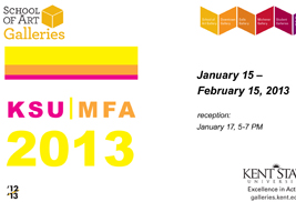 The “KSU/MFA 2013” features works of work of students enrolled full-time in the MFA program. The exhibition runs through Feb. 15.