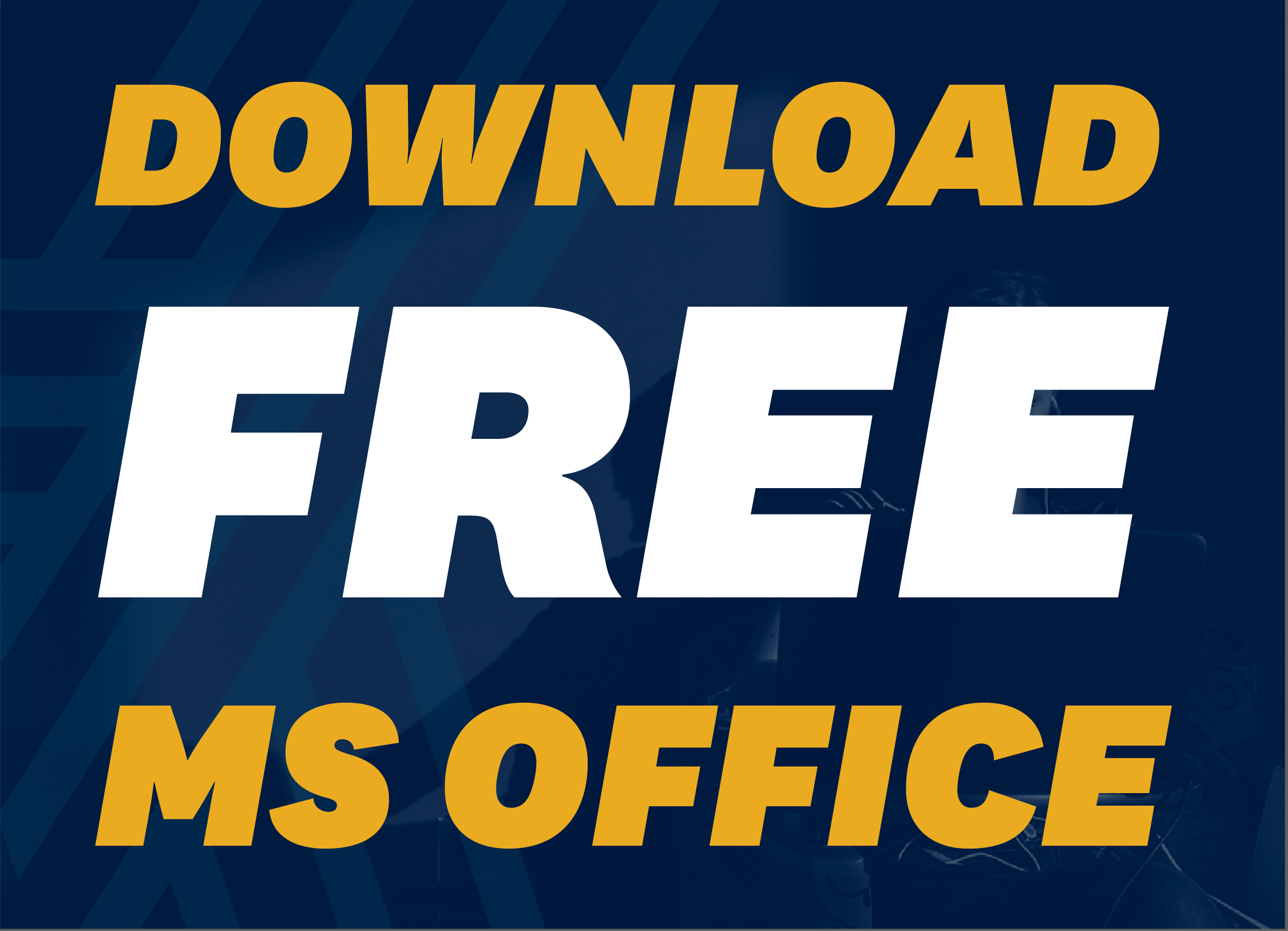 Download free Microsoft Office
