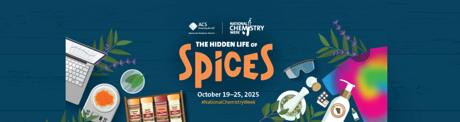 Hidden Life of Spices: National Chemistry Week 2025