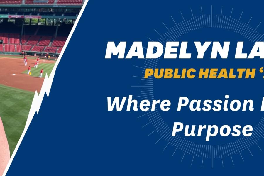 Madelyn Lands, Public Health '26: Where Passion Meets Purpose