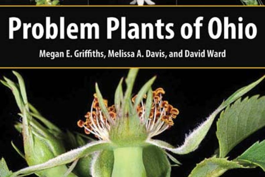 Book: Problem Plants of Ohio by Megan E. Griffiths-Ward, Melissa A. Davis, and David Ward
