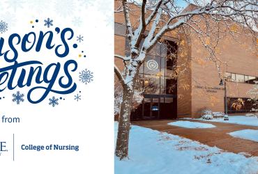 Season's Greetings from Kent State University, College of Nursing. The left side of the image features festive text and snowflake decorations. The right side shows a snowy scene outside the College of Nursing building at Kent State University during sunset.