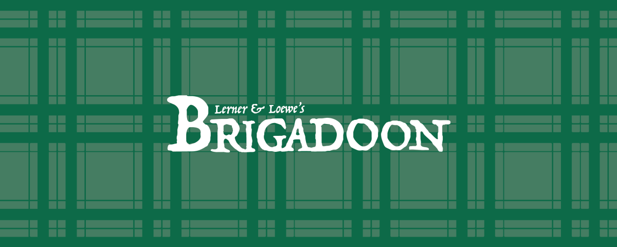 Lerner and Loewe's Brigadoon logo over green tartan plaid