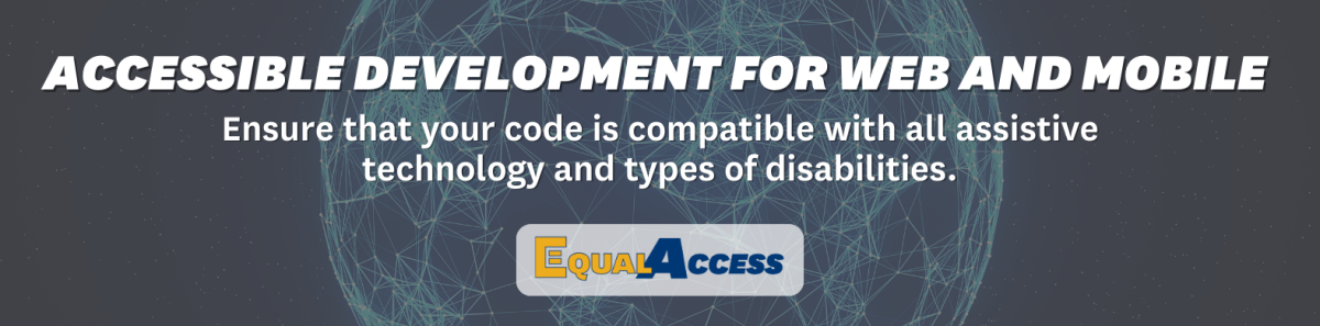 Accessible Development for Web and Mobile