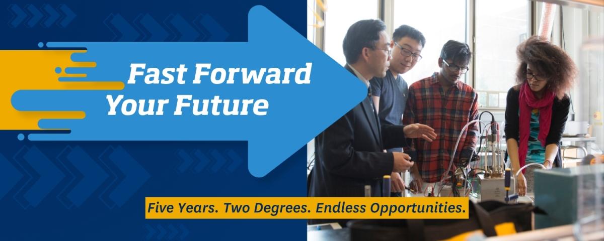 Fast Forward Your Future: Arrows overlayed on photo of male professor in a lab with two male and one female graduate students.