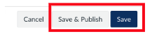 A screenshot of the Save options from the rich content editor of a Page in Canvas. The options include Cancel, Save & Publish, or Save.