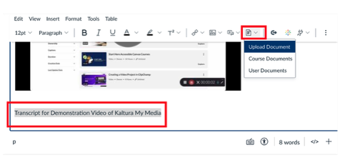 A screenshot of the rich content editor open for a Canvas page. There is a partial image of an embedded Kaltura video. Beneath that are the words “Transcript for Demonstration Video of Kaltura My Media” highlighted in gray. The documents menu option is highlighted in gray and expanded to show options, including the upload document option first in the list and highlighted in blue.