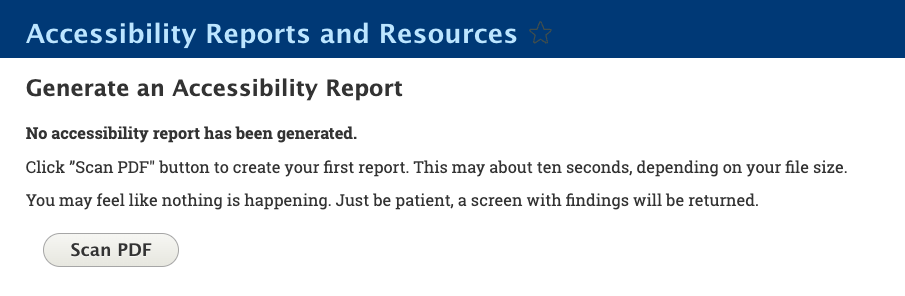 Audit PDF page showing 'Accessibility Reports and Resources' section with heading 'Generate an Accessibility Report.' Text explains no report has been generated yet. A large gray 'Scan PDF' button appears below the explanatory text.