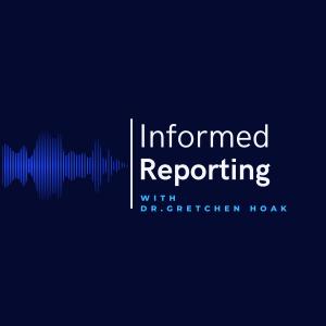Informed Reporting Podcast Logo