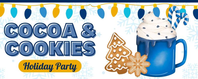 Cocoa & Cookies Holiday Party graphic with an illustration of a mug of cocoa and decorated cookies.