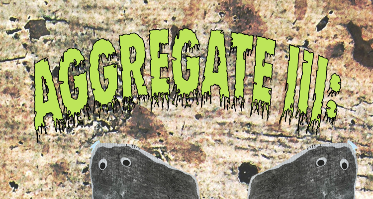 Poster for Aggregate III: Avalanche of Talent. Rocks with googly eyes and legs siting on a pile of rocks. 
