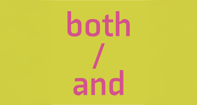 Banner image of a neon green background with pink sans serif text reading: "Both And"