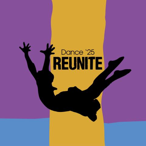 silhouettes of dancer with the title Dance '25 Reunite 