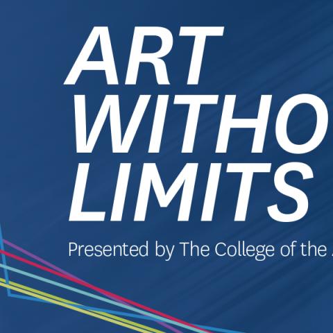 Art Without Limits presented by the college of the arts