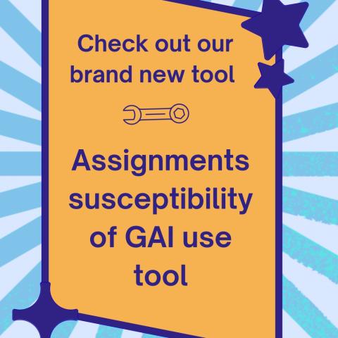 Check out our brand new tool, assignments susceptibility of GAI use