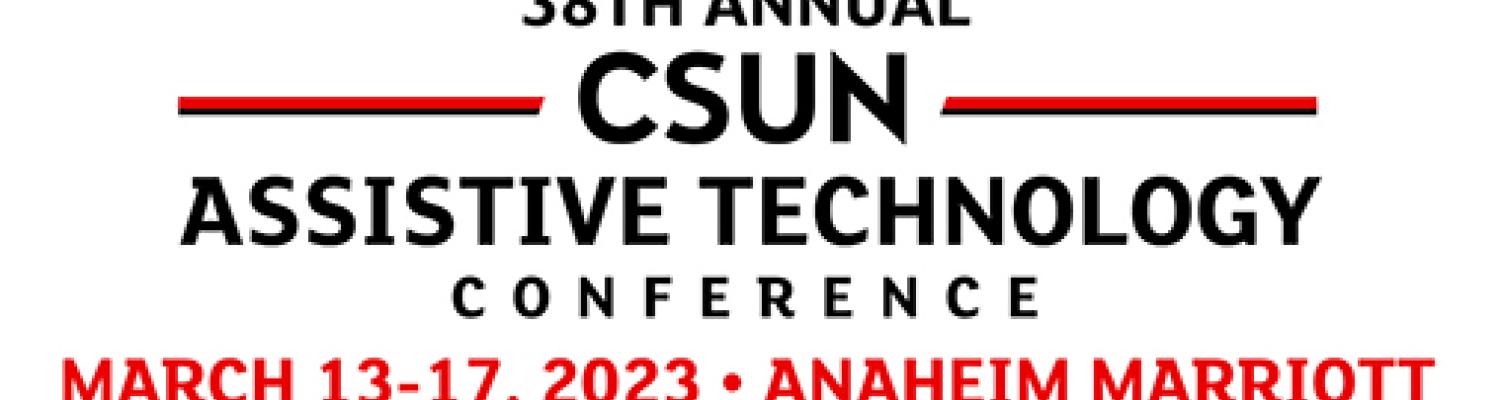 Banner for the 2023 CSUN Conference from March 13 to March 17 at the Anaheim Marriott in California
