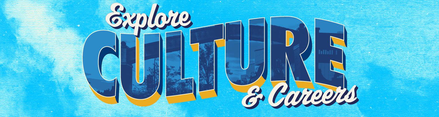 "Exploring Culture and Careers" on a postcard stylized banner.
