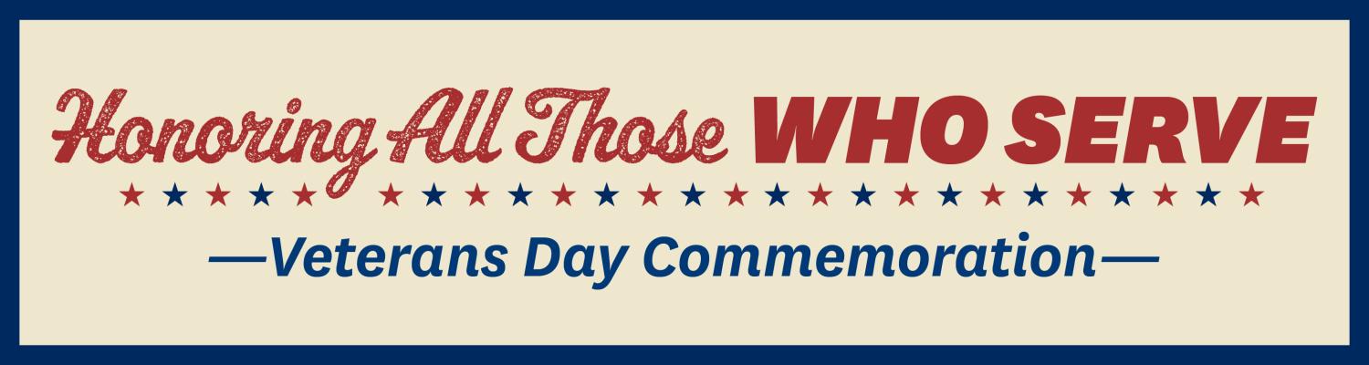 Veterans Day Commemoration - Honoring All Those Who Serve