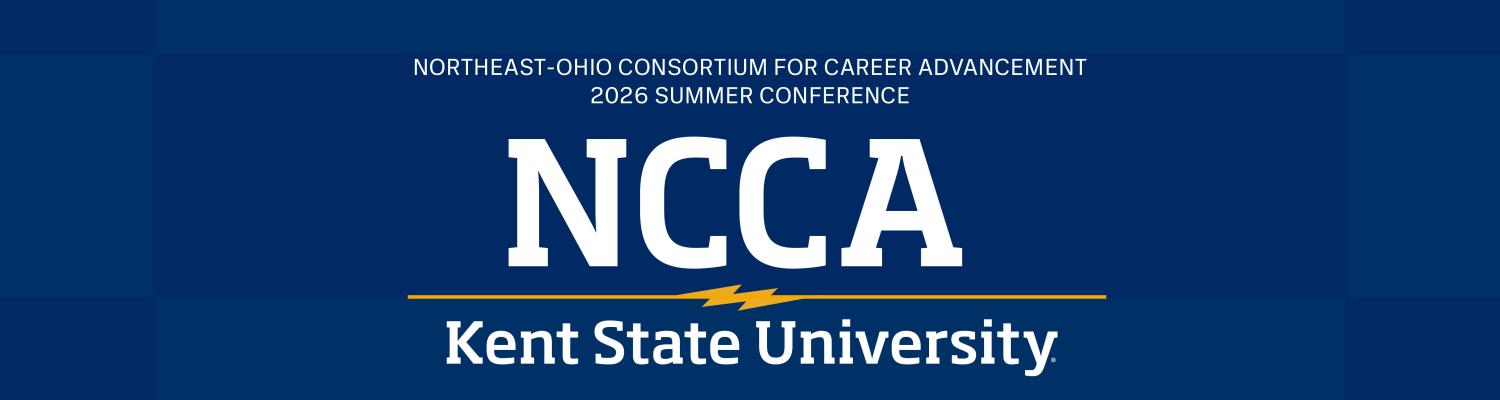 Northeast-Ohio Consortium for Career Advancement (NCAA) at Kent State University banner.