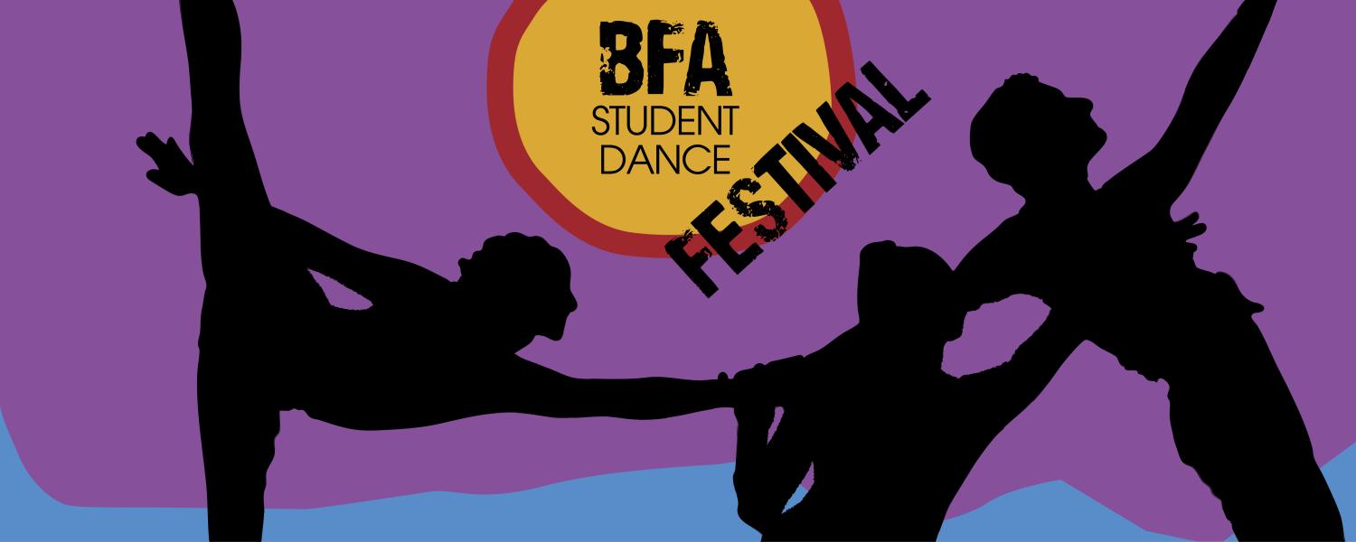 silhouettes of dancers with "BFA Student dance Festival" written across the stage behind them