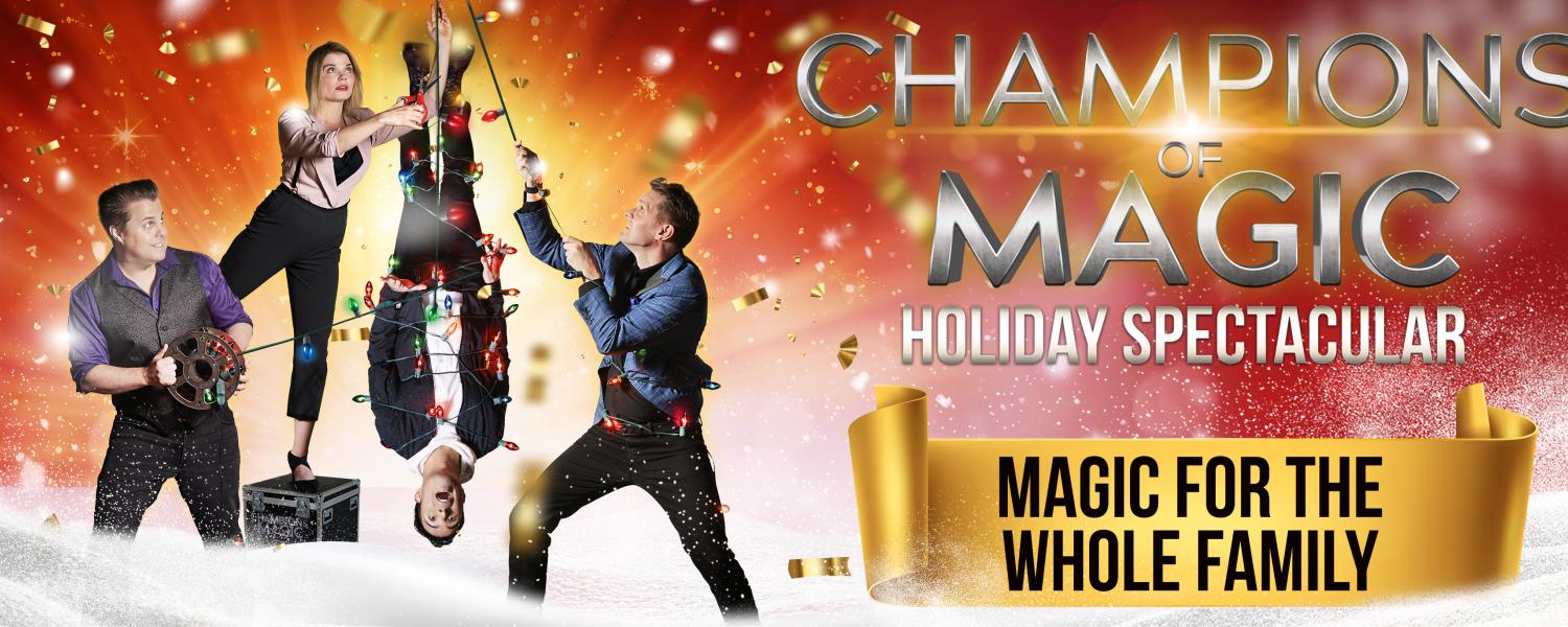 Three magicians stringing up a fourth performer with colorful Christmas lights and suspending them upside down, promoting the Champions of Magic Holiday Spectacular event.