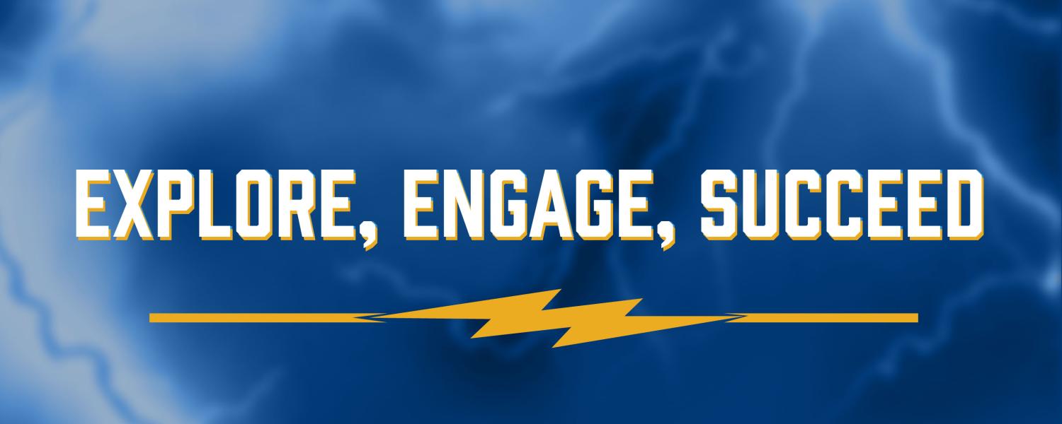 Text that reads Explore, Engage, Succeed underlined by a yellow lightning bolt.