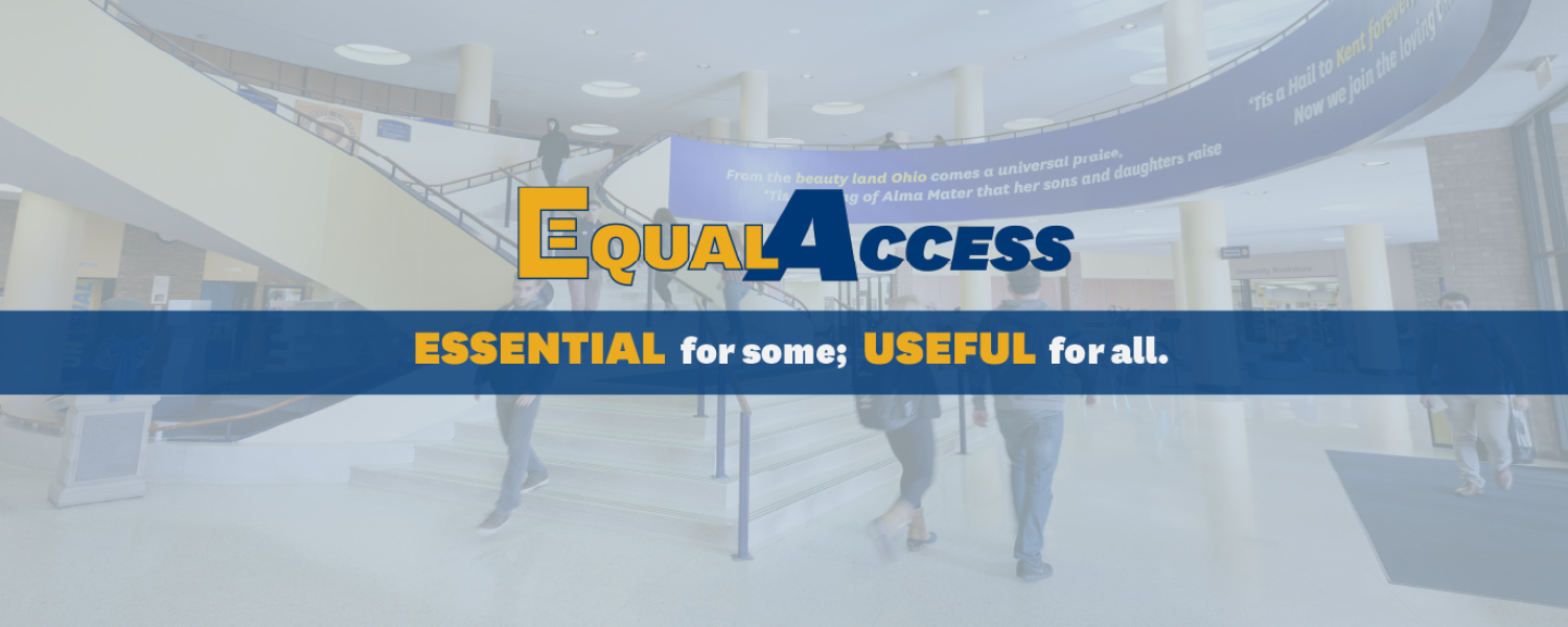 Equal Access: Essential for some; Useful for all