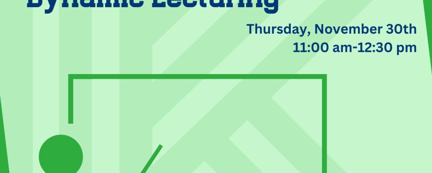 green poster with dynamic lecturing workshop date, time and short description