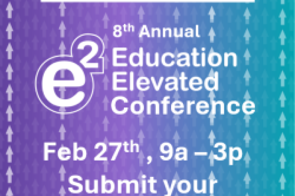 E2: Education Elevated Conference