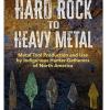 From Hard Rock to Heavy Metal: Metal Tool Production and Use by Indigenous Hunter-Gatherers of North America