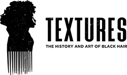 TEXTURES the history and art of Black hair logo